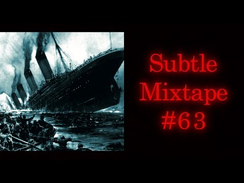 Subtle Mixtape 63 | If You Don’t Know, Now You Know