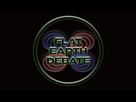 Flat Earth Debate 1905 Uncut & After Show
