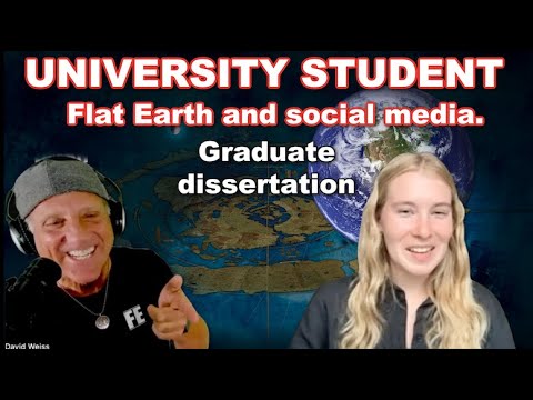 University Student  Dissertation – Flat Earth and Social