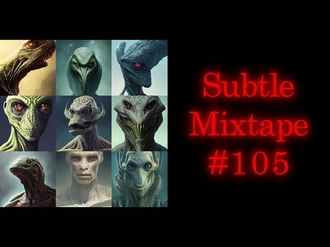 Subtle Mixtape 105 | If You Don’t Know, Now You Know