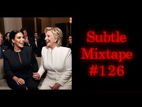 Subtle Mixtape 126 | If You Don’t Know, Now You Know