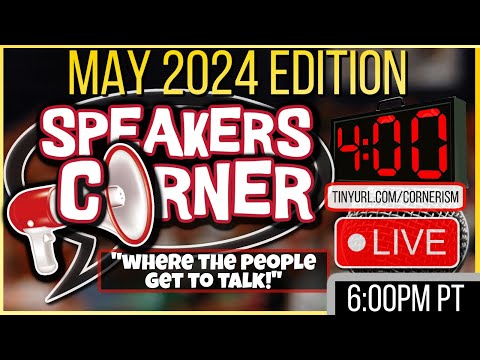 Speakers Corner May 2024 Edition | 4 Mins. to Say Words! All Welcome (not Brenda) | Join Link Below