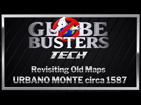 GLOBEBUSTERS TECH – Revisiting Old Maps