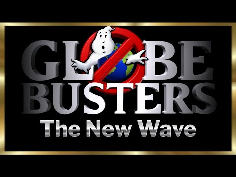 GLOBEBUSTERS LIVE | Episode 11.5 – The New Wave – 5/5/24