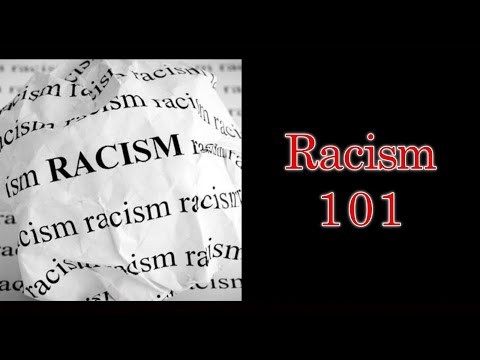 Racism 101 – The REAL Breakdown and What to Do About It