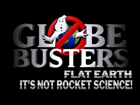 GLOBEBUSTERS – It’s Not Rocket Science!