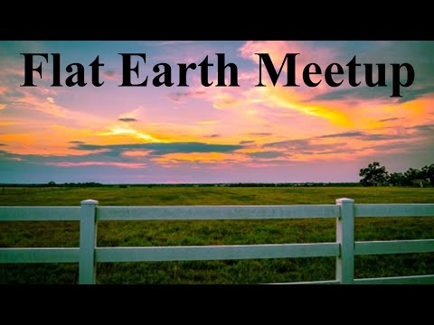 Flat Earth meetup Central Texas with Matt Long June 23✅