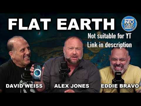 Info Alex,  Flat Earth Dave, Edie Bravo , Wars