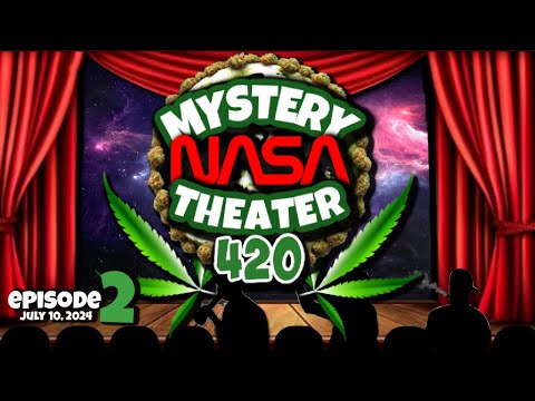 Mystery NASA Theater 420 #MNT420 | Episode 2: Jeran, Sov & Mike Spin the Wheel & Watch NASA 7-10-24