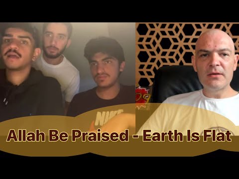 Allah Be Praised – Earth Is Flat