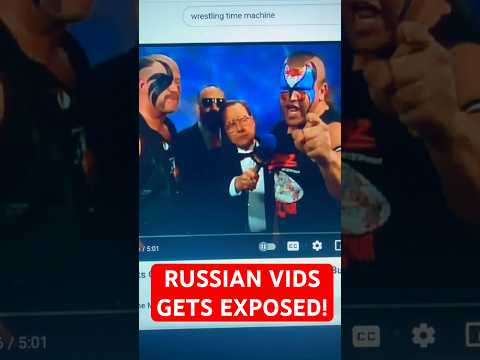 Russian Vids Cares More About Pro Wrestling Than The Truth