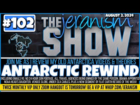 jeranism Show #102 | Antarctic Rewind | Watching  & Commenting on My Old Videos | 8-2-24