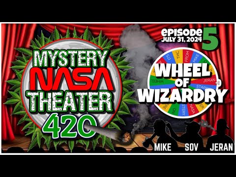 Mystery NASA Theater 420 #MNT420 | Episode 6: Jeran, Sov & Mike from THC Smoke NASA Flix! 8-7-24