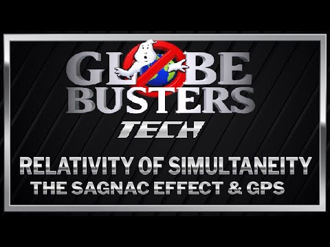 GLOBEBUSTERS TECH – Relativity Of Simultaneity – The Sagnac Effect & GPS