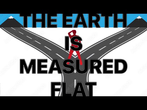 Deny The Globe Or Measure Earth Flat … CHOOSE ONE!