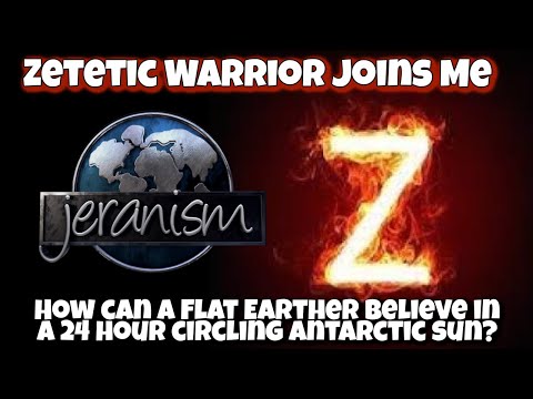 Zetetic Warrior Joins Me! How Can a Flat Earther Believe in a 24 Hr Circling Antarctic Sun? 8/14/24