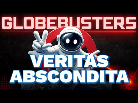 GLOBEBUSTERS LIVE | Episode 12.1  | Veritas Abscondita – 9/15/24