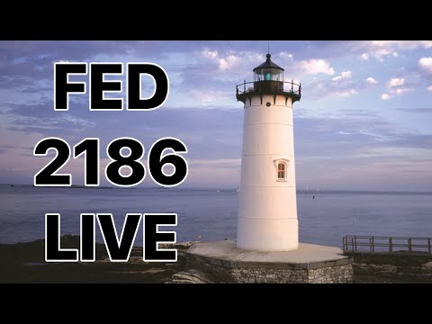 FED 2187 LIVE Seeing Too Far!?