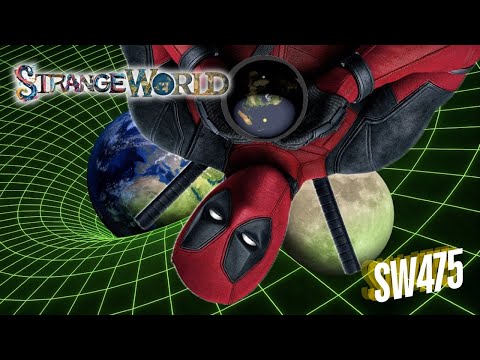 Strange World 475 Gravity Telegram & Deadpool with Patricia Steere DJ Curious Mark Sargent ✅