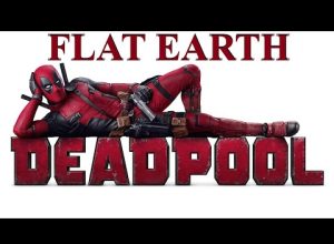 Dead Pool believes in Flat Earth ✅