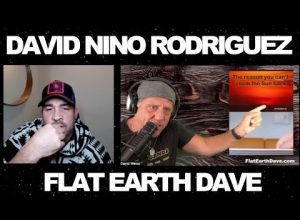 David Nino Rodriguez w Flat Earth Dave