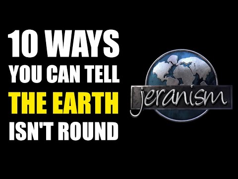 10 Ways You Can Tell the Earth Isn’t Round CLIP