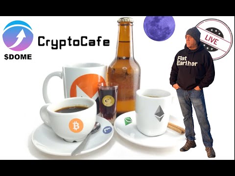 CryptoCafe with Flat Earth Dave $DOME #PulseChain