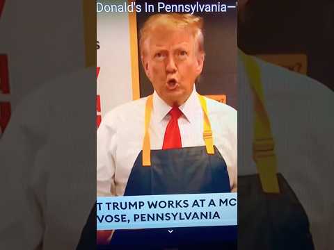 Trump Works at McDonald’s  🍔