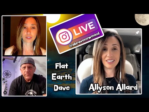 Allyson Allard ” A Brave New Mind PODCAST” w Flat Earth Dave