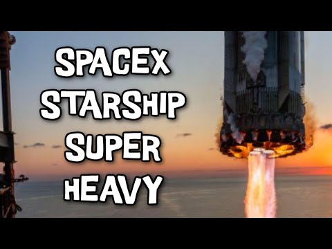 SpaceX Super Heavy Rocket  NONSENSE