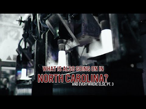 What Is Also Going on in North Carolina (and Everywhere Else, Part 3)