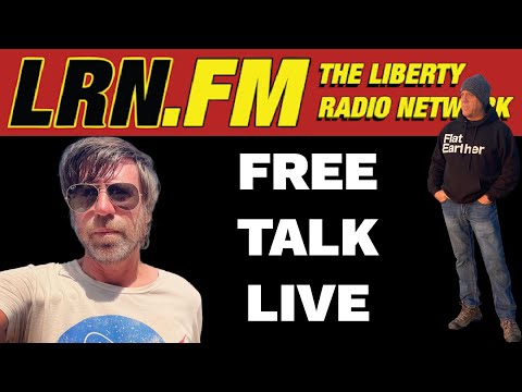 Free Talk Live   LREN FM    Flat Earth callers