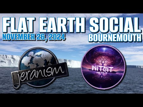 Flat Earth Social Bournemouth LIVE | ANTARCTIC SPECIAL November 26 2024 Witsit & Jeran Present