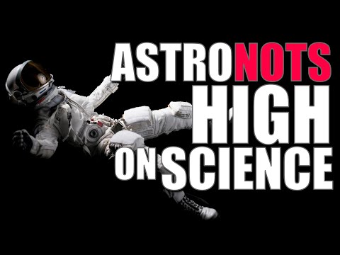 AstroNOTs Getting High on Science (May 2018)