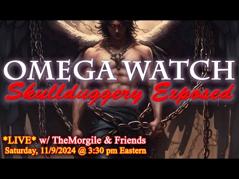 Omega Watch  – SkullDuggery Exposed *LIVE* – W/ TheMorgile & Friends