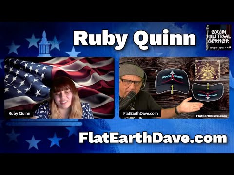 Ruby Quinn  – EXJW Political Corner w Flat Earth Dave.