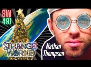 Strange World 491 Special Guest Nathan Thompson – Patricia Steere DJ Curious & Mark Sargent ✅