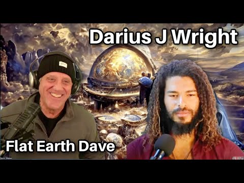 Darius J Wright w Flat Earth Dave  –  OBE’s and Flat Earth