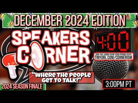 Speakers Corner DECEMBER 2024 Edition | 4 Minutes of Anything You Want! Join Me  3pm PM PT  12/5/24